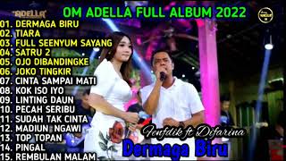 Download lagu DERMAGA BIRU FENDIK FT DIFARINA OM ADELLA FULL ALBUM 2022 mp3 Download lagu DERMAGA BIRU FENDIK FT DIFARINA OM ADELLA FULL ALBUM 2022 mp3