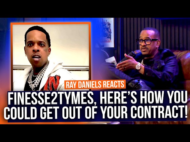 Music Exec Ray Daniels finds a potential LOOPHOLE in Finesse2Tymes contract! Could he do this??