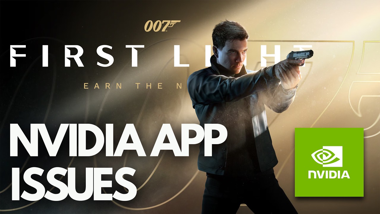 007 First Light Not Showing/Not Detected In NVIDIA App On PC FIX