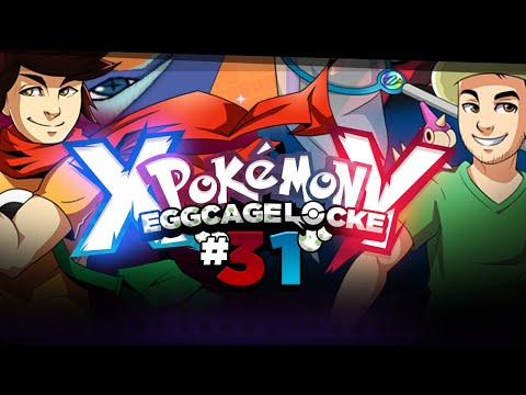 Pokémon XY Egglocke Cagelocke w/ MunchingOrange and aDrive - EP31 - "Lysandre's Trump Card!"