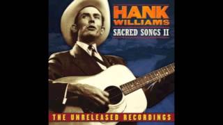 Hank Williams - Lord, Build Me a Cabin In Glory