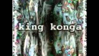 King Konga - Here Amongst The Many