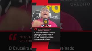 NETO COMENTOU SOBRE O EMPATE EM 1 A 1 ENTRE CRUZEIRO E CORINTHIANS 🗣️ #shorts