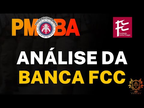 Análise da Banca FCC - CONCURSO PMBA