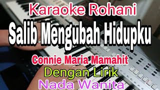 Download lagu SALIB MENGUBAH HIDUPKU || KARAOKE NADA WANITA || KARAOKE ROHANI || CONNIE MARIA MAMAHIT mp3 Download lagu SALIB MENGUBAH HIDUPKU || KARAOKE NADA WANITA || KARAOKE ROHANI || CONNIE MARIA MAMAHIT mp3