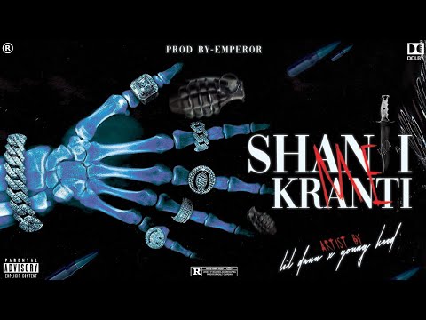 SHANTI ME KRANTI - LIL DANN X @YOUNGBABA709 | OFFICIAL AUDIO | 2024