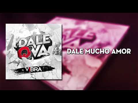 Dale Mucho Amor video
