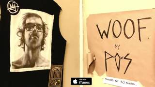 P.O.S "Woof" [Official Audio]