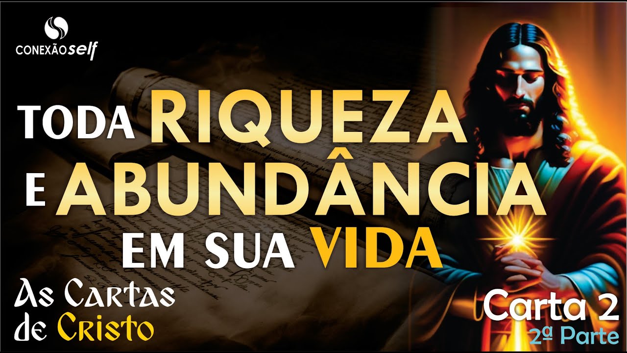 MANIFESTE A RIQUEZA E ABUNDÂNCIA DO REINO DE DEUS | As Cartas de Cristo