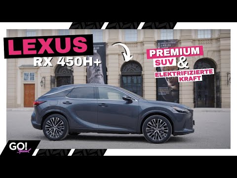 Der Lexus RX 450h+: Hybrid-Power für die Straße - GO! Spezial
