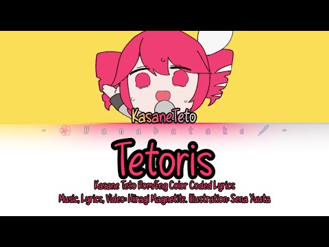 Tetoris - Kasane Teto [Rom/Eng Color Coded Lyrics] OLD (Check Desc)