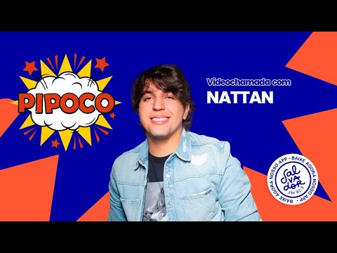 Programa Pipoco com Nattan  (22/07/2021) - Salvador FM