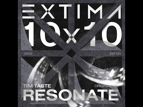 [EXT100] TiM TASTE - Resonate (Original Mix)