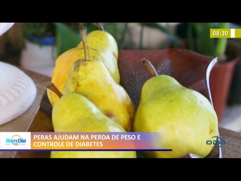 Pêras ajudam na perda de peso e controle da Diabetes 11 03 2021