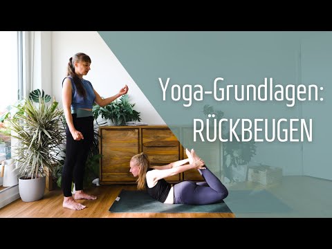 Yoga für Anfänger - Grundlagen 3: Rückbeugen I Kobra, Heuschrecke, Kamel