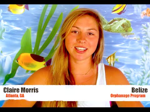 Review Volunteer Claire Morris Belize Orphanage with Abroaderview.org