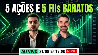 🚨 REVELADO: 5 Ações e 5 FIIs Baratos