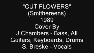 Cut Flowers - Cover (Smithereens)