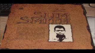 SLIM SMITH     GYPSY WOMAN       LABEL MICRO