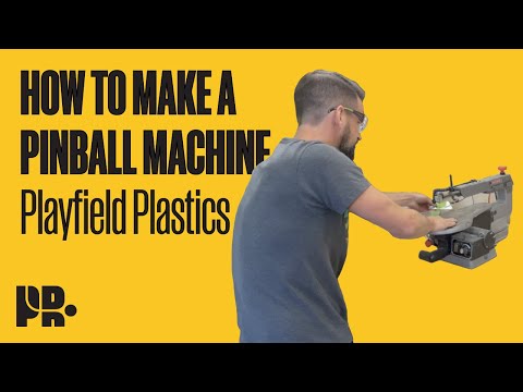HOW TO MAKE A PINBALL MACHINE - Playfield Plastics