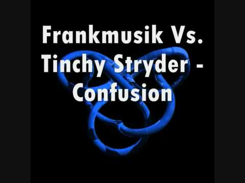 Frankmusik Vs. Tinchy Stryder - Confusion Girl HD!