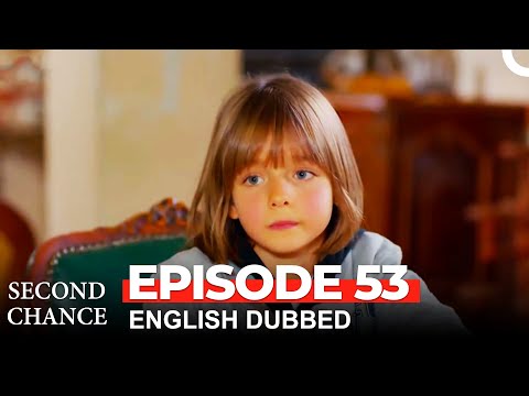 Second Chance Episode 53