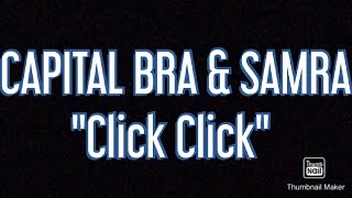 CAPITAL BRA &amp; SAMRA &quot;Click Click&quot; (Lyrics)