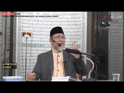 Kuliah Tafsir Kontemporari Dato' Dr. Danial Zainal Abidin [19 JANUARI 2020]