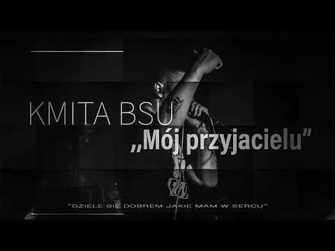Kmita Bsu - Mój Przyjacielu