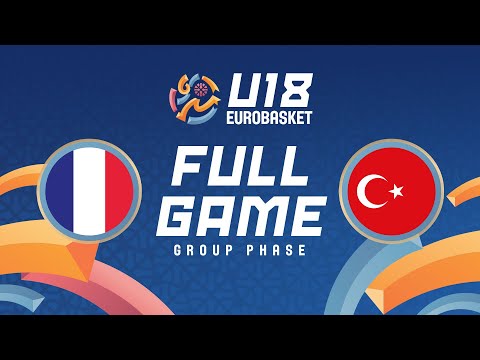 Group Phase | France v Türkiye | Full Basketball Game | FIBA U18 EuroBasket 2025