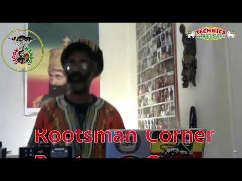 Rootsman Corner Live Stream