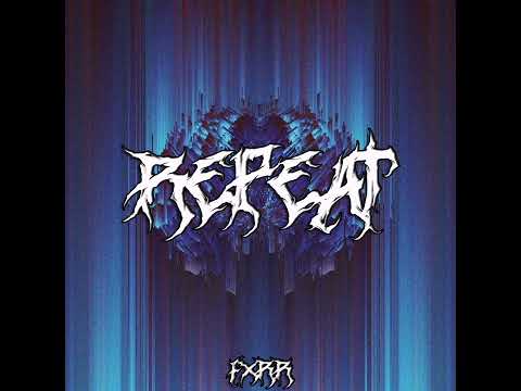FXRR - REPEAT