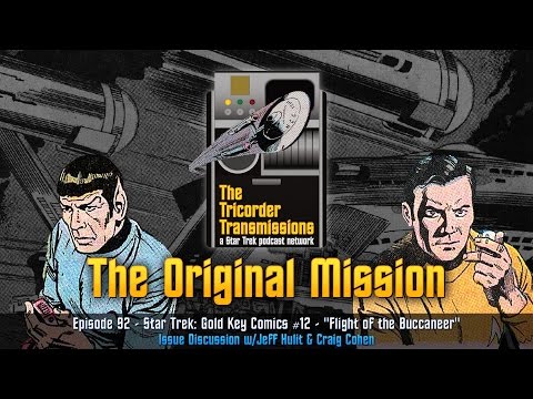 The Tricorder Transmissions (ep092) - Gold Key #12 - The Flight Of The Buccaneer