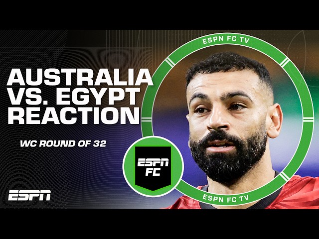 Australia vs. Egypt FULL REACTION 🍿 2026 World Cup Round of 32 | ESPN FC