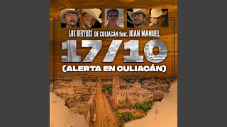 17/10 Alerta en Culiacán (feat. Joan Manuel)