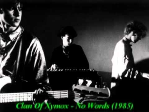 Clan Of Xymox - No Words (1985)