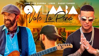 Lovumba x Vale La Pena - Daddy Yankee &amp; Juan Luis Guerra (Lirio Mashup)