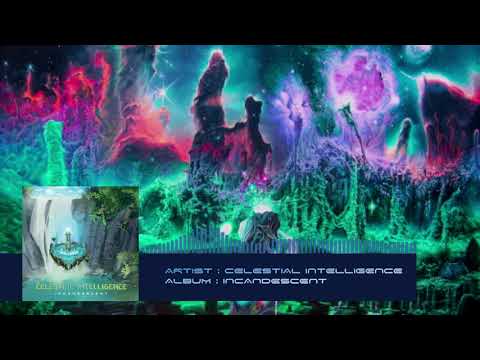 Celestial Intelligence • Incandescent