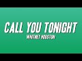 Whitney Houston - Call You Tonight (Lyrics)