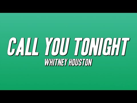 Call You Tonight - Whitney Houston