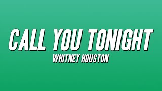 Whitney Houston - Call You Tonight (Lyrics)