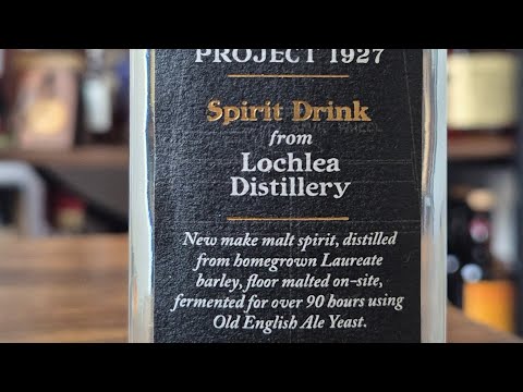Project 1927: Lochlea Distillery, 63.4% - Whisky Wednesday