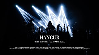 Download lagu Tears Don't Lie Feat. Savira Razak - Hancur mp3