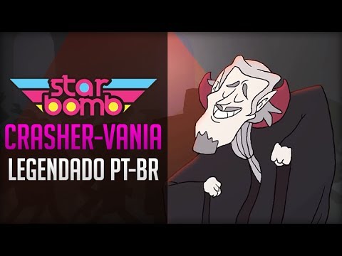 Crasher-Vania (Starbomb) - Legendado PT-BR