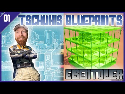 Tschukis SATISFACTORY Blueprints - 01- Eisentower Stage 1