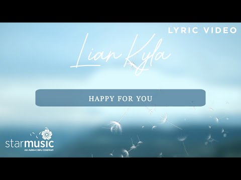 Happy for You - Lian Kyla (Lyrics)