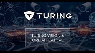 Turing Vision CORE AI Overview
