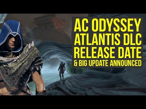 Assassin's Creed Odyssey Atlantis DLC RELEASE DATE & Update 1.20 Announced (AC Odyssey Atlantis)