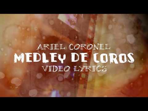 Ariel Coronel - Medley de coros -  video lyrik
