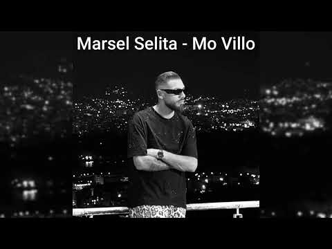 Marsel Selita - Mo Villo